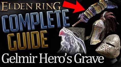 Elden Ring: Gelmir Heros Grave Complete Guide (All Secrets